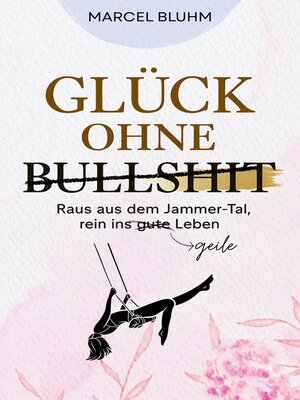 cover image of Glück ohne Bullshit